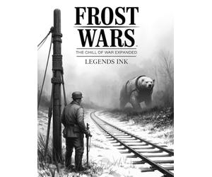 Frost Wars: The Chill of War Expanded