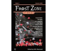 Frost Zone Stories book 4 - M.M. MacLeod - Auto-Édition - ebook (ePub) - Livre