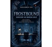 FROSTBOUND: Survivre au bureau gelé