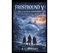 FROSTBOUND V: The Concord Inheritance