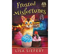 Frosted Misfortunes Mysteries Books (1-3) - Lisa Siefert - Tule Publishing Group, LLC - ebook (ePub) - Livre