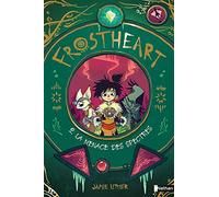 Frostheart - La menace des spectres - Tome 2 - roman dès 9 ans