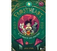 Frostheart – La menace des spectres – Tome 2 – roman dès 9 ans – Nathan