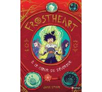 Frostheart - tome 3 Le coeur du dévoreur - Jamie Littler - Nathan - broché - Roman junior