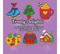 Frosty Delights: A Cute & Easy Winter Coloring Book