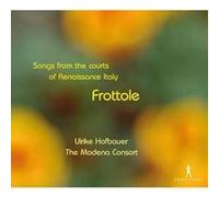 Frottole: Songs from the courts of Rennaisance Italy by Ulrike Hofbauer (2011-08-25)