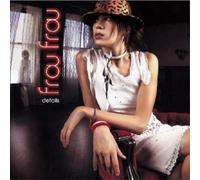 FROU FROU "DETAILS" CD NEW