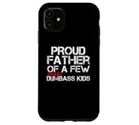 Froud Father of a Few Smartass Kids Not Dumbass Kids Funny Coque pour iPhone 11