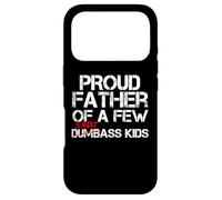 Froud Father of a Few Smartass Kids Not Dumbass Kids Funny Coque pour iPhone 17 Pro