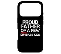 Froud Father of a Few Smartass Kids Not Dumbass Kids Funny Coque pour iPhone 17 Pro