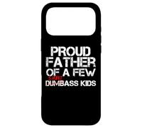 Froud Father of a Few Smartass Kids Not Dumbass Kids Funny Coque pour iPhone 17 Pro Max