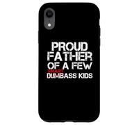 Froud Father of a Few Smartass Kids Not Dumbass Kids Funny Coque pour iPhone XR