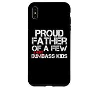 Froud Father of a Few Smartass Kids Not Dumbass Kids Funny Coque pour iPhone XS Max