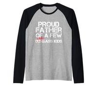 Froud Father of a Few Smartass Kids Not Dumbass Kids Funny Manche Raglan