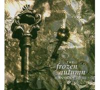 Frozen Autumn, the - is Anybody There [Import]
