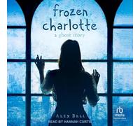 Frozen Charlotte : une histoire de fantômes