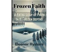 Frozen Faith: A Fatal Leap of Faith into the Frozen Depths