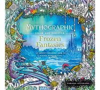 Frozen Fantasies: An Artist's Coloring Book of Winter Wonderlands