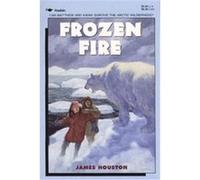 Frozen Fire James A. Houston (Auteur)