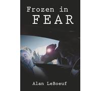Frozen in Fear