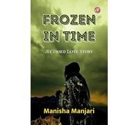 Frozen In Time (A Cursed Love Story)