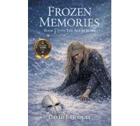 Frozen Memories: Book 2 from The Age of Scars