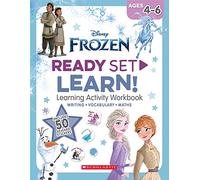 Frozen: Ready Set Learn Learning Activity Workbook (Disney: Ages 4-6 Years) (Disney Frozen)