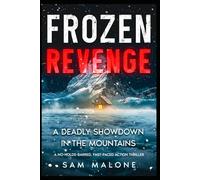 Frozen Revenge: A Deadly Showdown in the Mountains