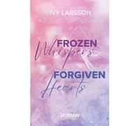Frozen Whispers: Forgiven Hearts