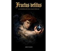 FRUCTUS VETITUS: LA CONSPIRACIÓN DEL LINAJE NEPHILIM