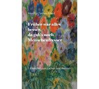 Früher War Alles Besser, Da Gab's Noch Menschenfresser