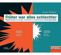 Früher War Alles Schlechter