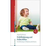 Frühförderung und Frühe Hilfen: Einführung in Theorie und Praxis