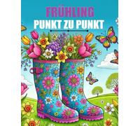 Frühling Punkt zu Punkt: Großdruck Punkt-zu-Punkt für Erwachsene und Senioren