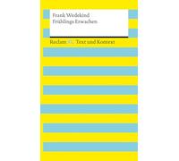 Frühlings Erwachen. Textausgabe mit Kommentar und Materialien: Reclam XL - Text und Kontext