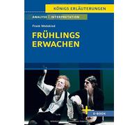 Frühlings Erwachen von Frank Wedekind: Textanalyse und Interpretation