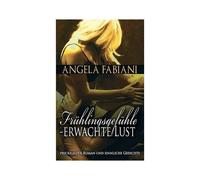 Frühlingsgefühle - Erwachte Lust