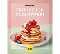 Frühstück zuckerfrei