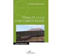 Philippe Derouette – Frugalité, la clé d'une sobriété réussie – Broché – L'Harmattan