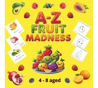 Fruit ABC Coloring & Labeling Book for Kids Ages 4-8: A to Z fruit pictures to color with simple facts and write-in labels