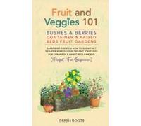 Fruit And Veggies 101 - Bushes & Berries