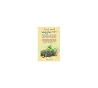 Fruit And Veggies 101 - Bushes & Berries