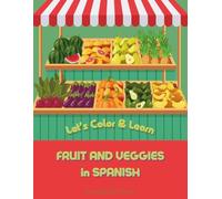 Fruit and Veggies in Spanish