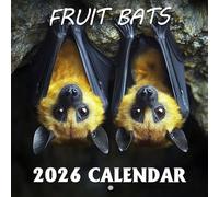 Fruit Bats Calendar 2026: Nighttime Flyers and Their Secret Lives Revealed