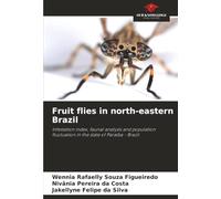 Fruit flies in north-eastern Brazil: Infestation index, faunal analysis and population fluctuation in the state of Paraíba - Brazil