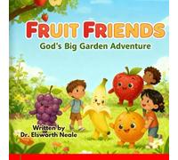 Fruit Friends: God's Big Garden Adventure