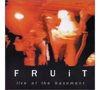Fruit - Live at The Basement: Fruit