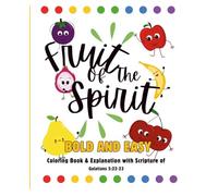 Fruit Of The Spirit Childrens Coloring Book & Explanation With Scriputre Of Galations 5:22-23