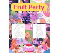 Fruit Party Books,Dot To Dot Coloring books for Adults Relaxation,It contains 50 drawings and the book is 8.5*11 inches in size.Dot: Sofa, skiing