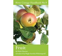 Fruit: River Cottage Handbook No.9